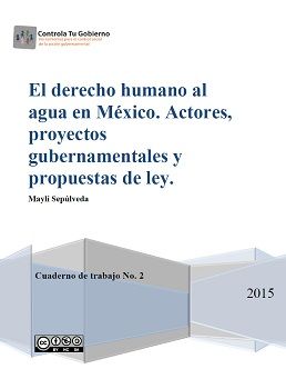 El derecho humano al agua en México. Actores, proyectos gubernamentales y propuestas de ley.
